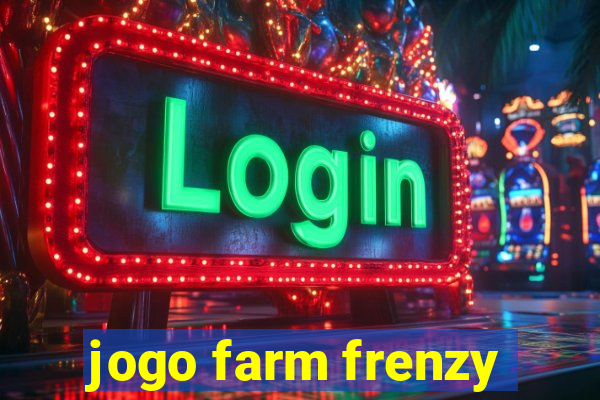 jogo farm frenzy