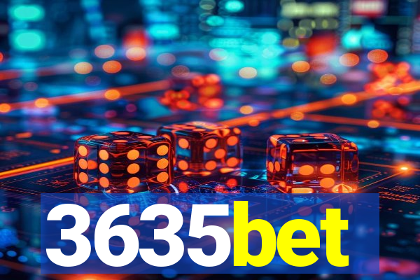 3635bet