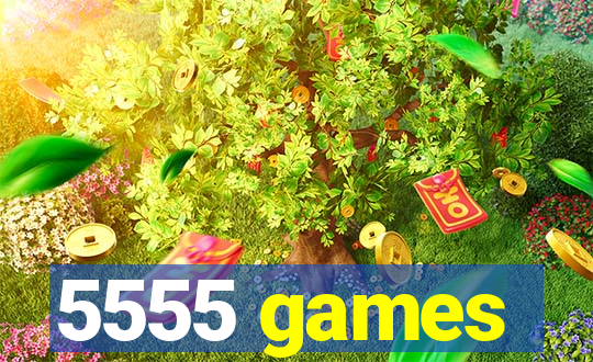 5555 games