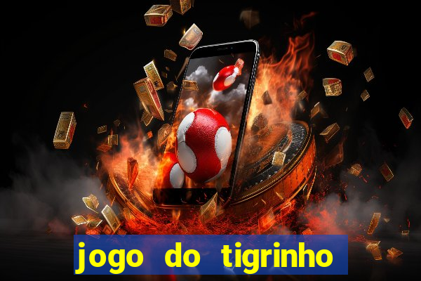 jogo do tigrinho fortune tiger demo