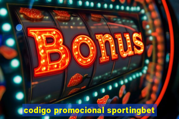 codigo promocional sportingbet