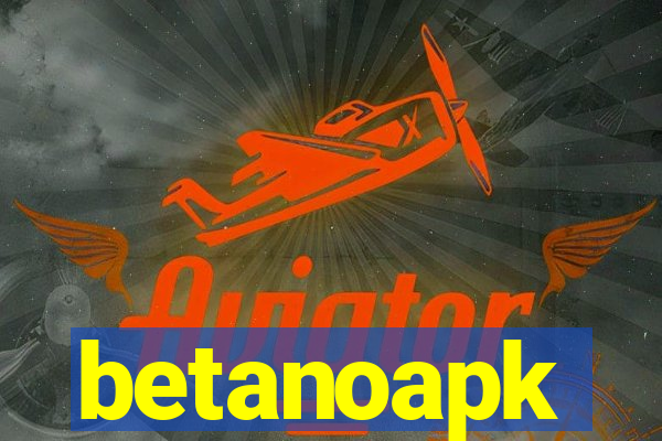 betanoapk