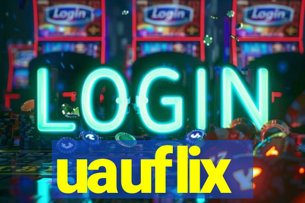 uauflix