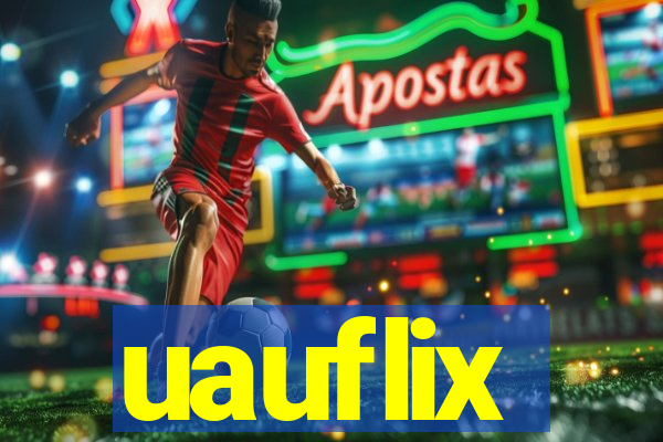 uauflix