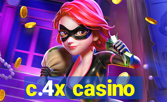 c.4x casino