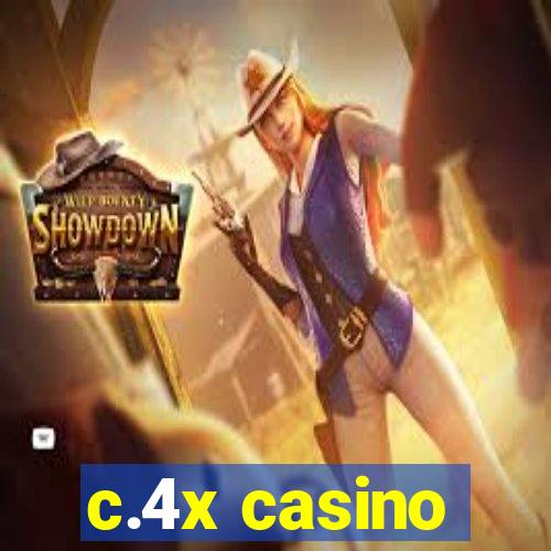 c.4x casino