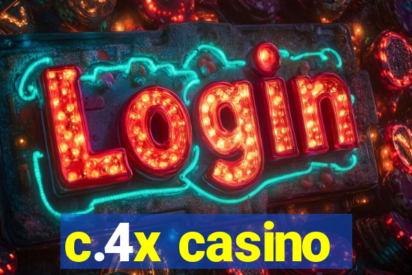 c.4x casino