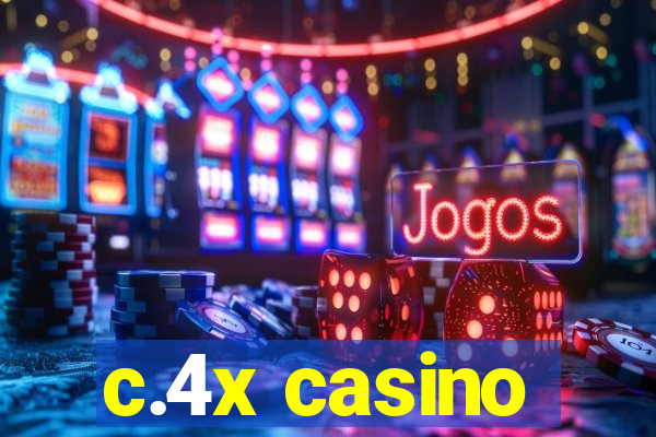 c.4x casino