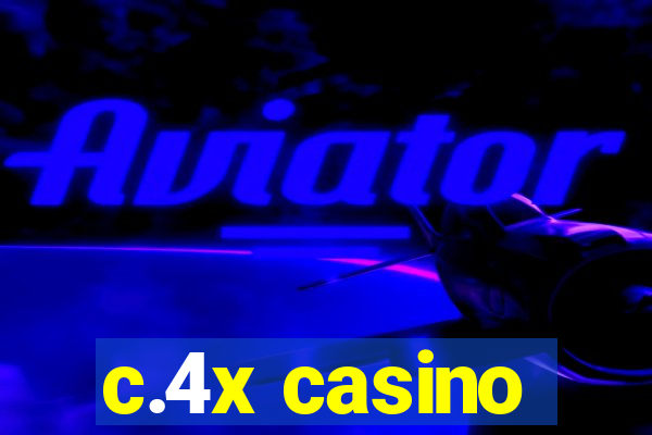 c.4x casino