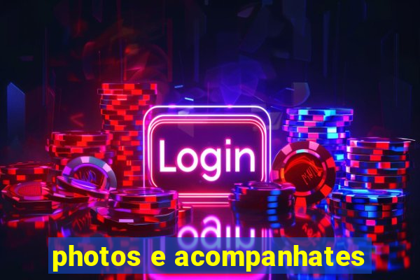 photos e acompanhates