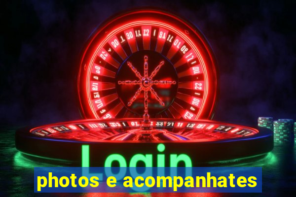 photos e acompanhates