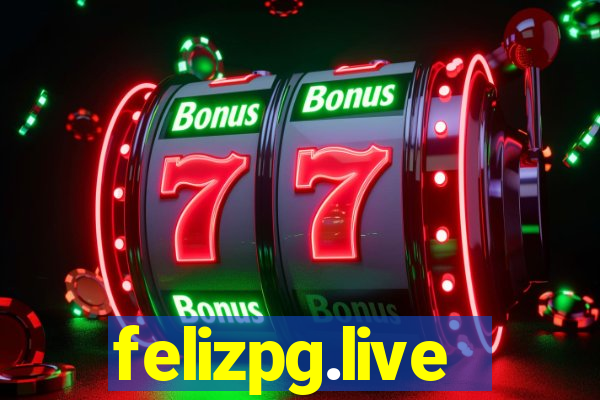 felizpg.live