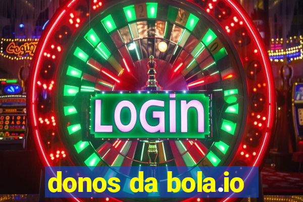 donos da bola.io