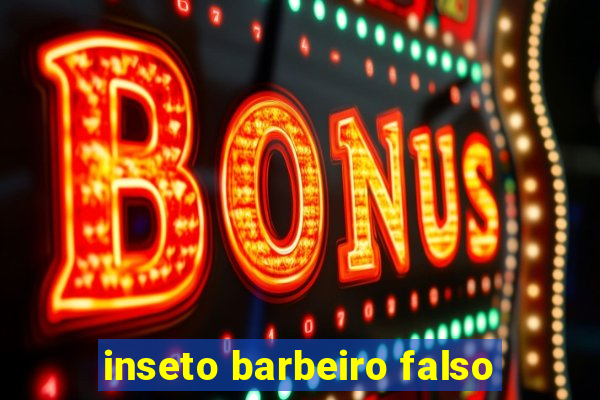 inseto barbeiro falso