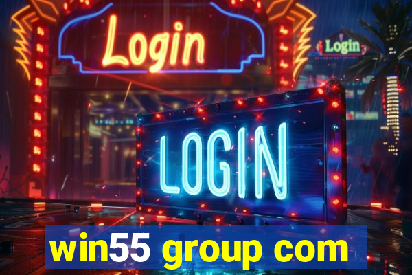 win55 group com