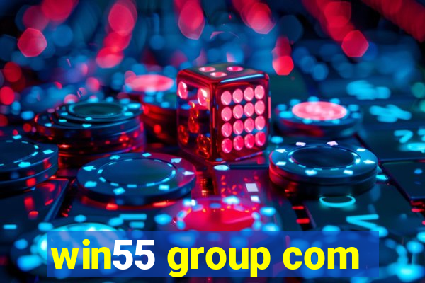 win55 group com