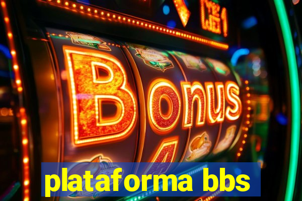 plataforma bbs