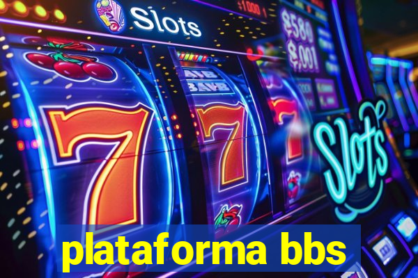 plataforma bbs