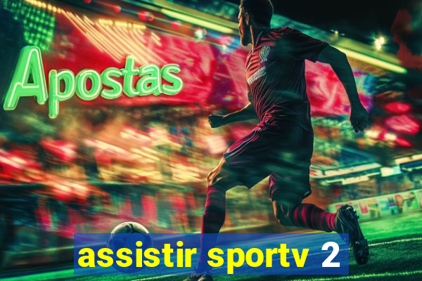 assistir sportv 2