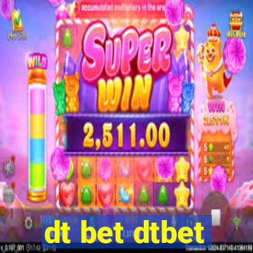 dt bet dtbet