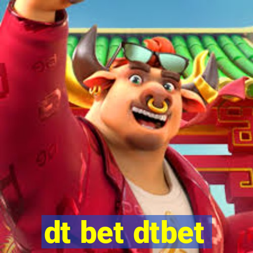 dt bet dtbet