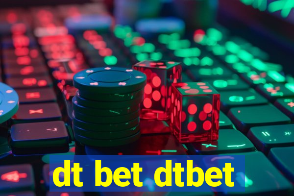 dt bet dtbet