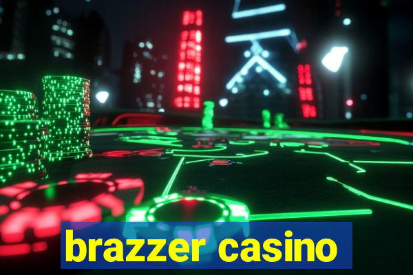 brazzer casino