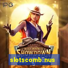 slotscomb么nus