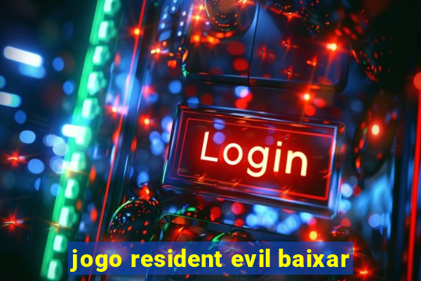 jogo resident evil baixar