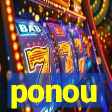 ponou