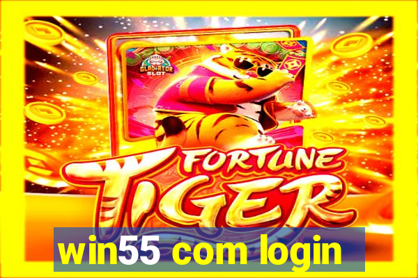 win55 com login