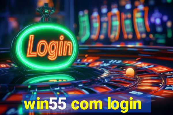 win55 com login