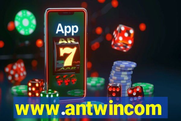 www.antwincom