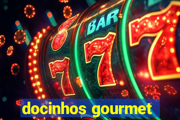 docinhos gourmet