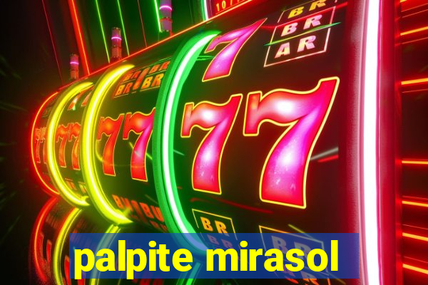 palpite mirasol