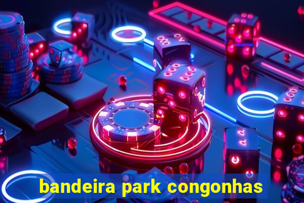 bandeira park congonhas