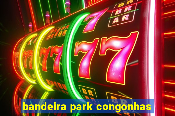 bandeira park congonhas