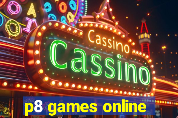 p8 games online