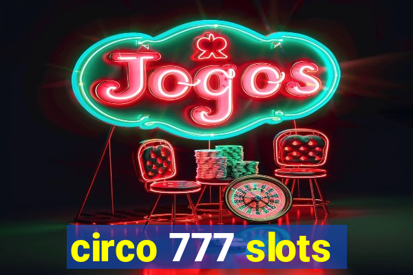 circo 777 slots