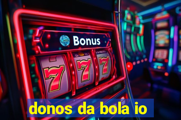 donos da bola io