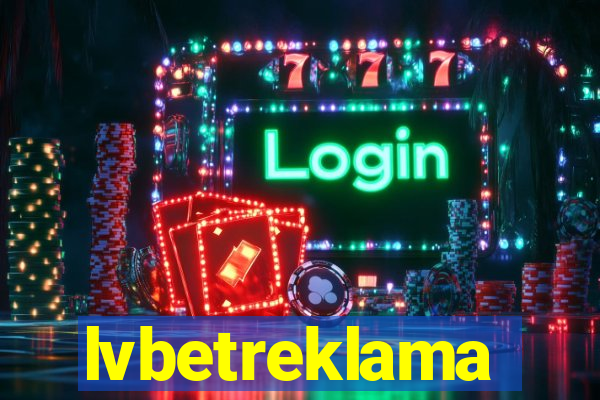 lvbetreklama