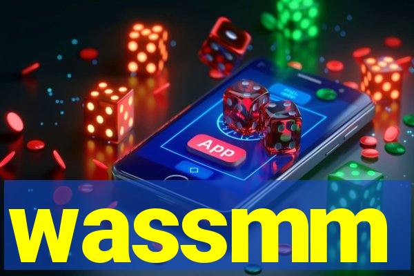 wassmm