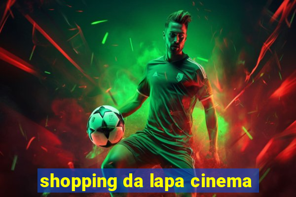 shopping da lapa cinema