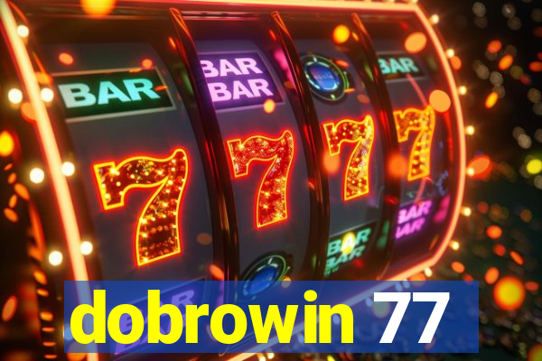 dobrowin 77