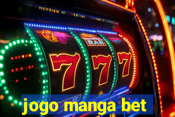 jogo manga bet