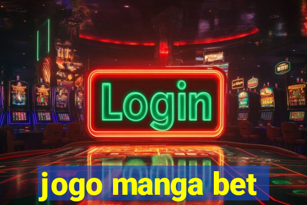 jogo manga bet