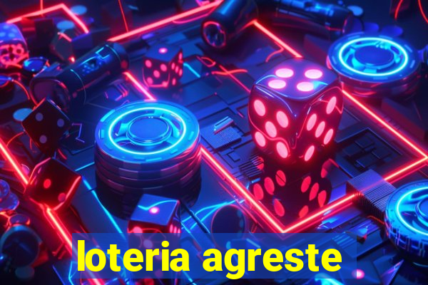 loteria agreste