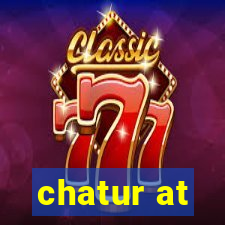 chatur at