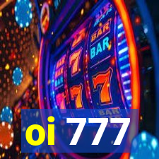 oi 777