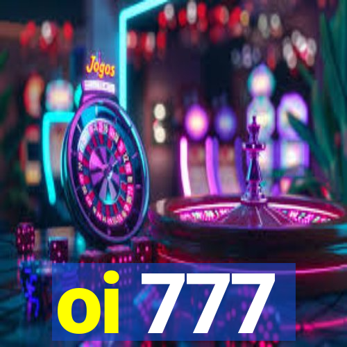 oi 777